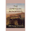 The Complete Aeschylus - Hardcover