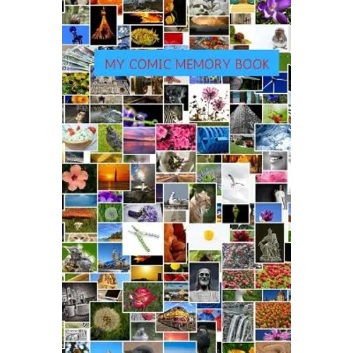 My Comic Memory Book: Classic Keepsake Memory Book/Photo Album for all occasions - Paperback