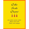 Cello Scale Charts: For students, parents, adults; major and minor scales and arpeggios - Paperback