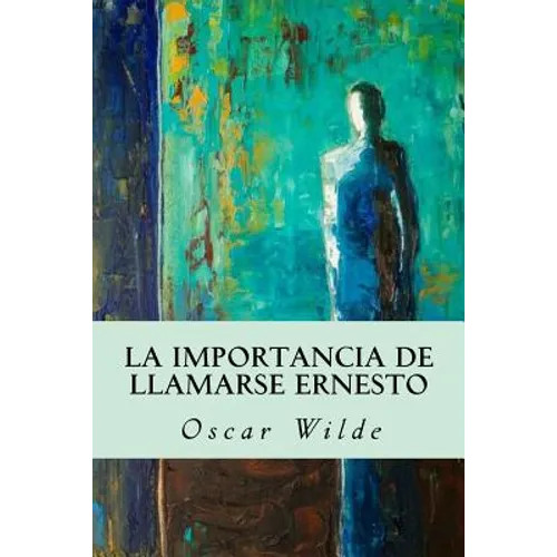 La importancia de llamarse Ernesto - Paperback