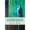 La importancia de llamarse Ernesto - Paperback