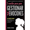 5 sencillos pasos para GESTIONAR TUS EMOCINOES: Un Diario Guiado para ayudarte a rastrear, comprender y controlar tus emociones - Paperback