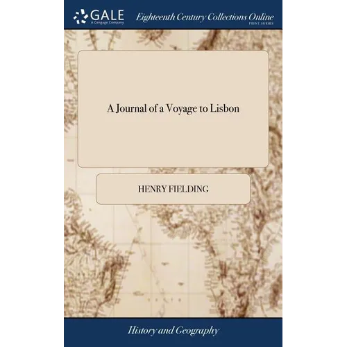 A Journal of a Voyage to Lisbon - Hardcover