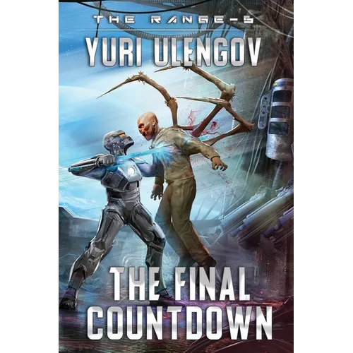 The Final Countdown (The Range Book #6): LitRPG Series - Paperback