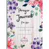 Prayer Journal For Her: 52 week scripture, devotional, and guided prayer journal - Paperback