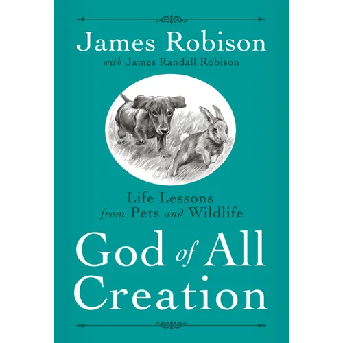 God of All Creation: Life Lessons from Pets and Wildlife - Paperback
