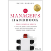 The Manager's Handbook: Five Simple Steps to Build a Team, Stay Focused, Make Better Decisions, and Crush Your Competition - Hardcover