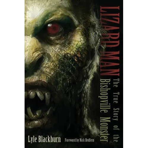 Lizard Man: The True Story of the Bishopville Monster - Paperback