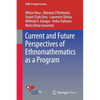 Current and Future Perspectives of Ethnomathematics as a Program - Paperback