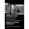 Civil Imagination: A Political Ontology of Photography - Paperback
