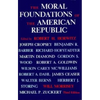 The Moral Foundations of the American Republic - Paperback