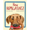 How Humiliating! - Paperback