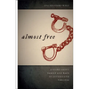 Almost Free: A Story about Family and Race in Antebellum Virginia - Paperback