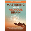Mastering Your Anxious Brain - Paperback
