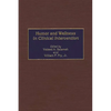 Humor and Wellness in Clinical Intervention - Hardcover