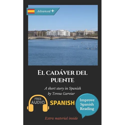 El cadáver del puente: Learn Spanish with Improve Spanish Reading. - Paperback