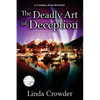 The Deadly Art of Deception: A Caribou King Mystery - Paperback