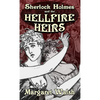 Sherlock Holmes and The Hellfire Heirs - Hardcover