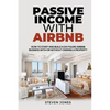 Passive Income With Airbnb - Paperback
