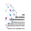 On Becoming Extraordinary: Decoding Sullivan & Cromwell and other Star Professional Service Firms - Paperback