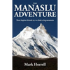 The Manaslu Adventure: Three hapless friends try to climb a big mountain - Paperback