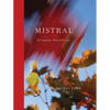 Rachel Cobb: Mistral: The Legendary Wind of Provence - Hardcover