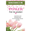 Power for the Journey: Inspiration and Empowerment for Your Breast Cancer Journey - Paperback
