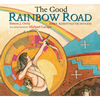 The Good Rainbow Road: A Native American Tale in Keres and English - Paperback