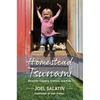Homestead Tsunami: Good for Country, Critters, and Kids - Paperback