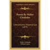 Poems By Walter Chisholm: A Berwickshire Shepherd Lad (1879) - Hardcover