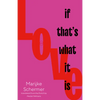 Love, If That's What It Is - Paperback