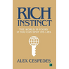 Rich Instinct: The World Is Yours if You Can Spot Its Lies - Paperback
