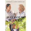 But I Want to be a Nurse (Spanish Version) - Paperback