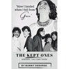 The Kept Ones: The Fame Years (Volume 2) - Paperback