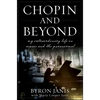 Chopin and Beyond: My Extraordinary Life in Music and the Paranormal - Hardcover