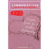 Communication 411: Couples Guide for a Healthy Relationship - Paperback