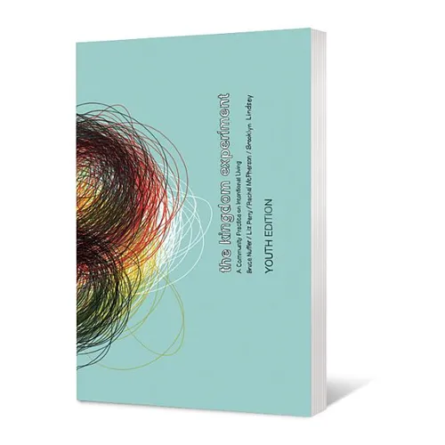 The Kingdom Experiment, Youth Edition: A Community Practice on Intentional Living - Paperback