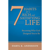 7 Habits for a Rich and Satisfying Life: Becoming Who God Designed You to Be - Paperback