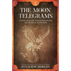 The Moon Telegrams - Volume one: Expand your life with supernatural and mystical knowledge - Paperback