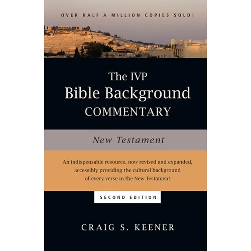 The IVP Bible Background Commentary: New Testament - Hardcover