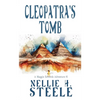 Cleopatra's Tomb: A Maggie Edwards Adventure - Paperback