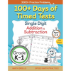 100+ Days of Timed Tests - Single Digit Addition and Subtraction Practice Workbook, Facts 0 to 9, Math Drills for Kindergarten and Grade 1, Ages 5-6 - Paperback