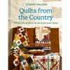 Quilts from the Country: Patchwork Projects to Decorate Your Home - Hardcover
