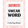 Italian Swear Word Coloring Book: Libro da colorare delle bestemmie italiane - Paperback
