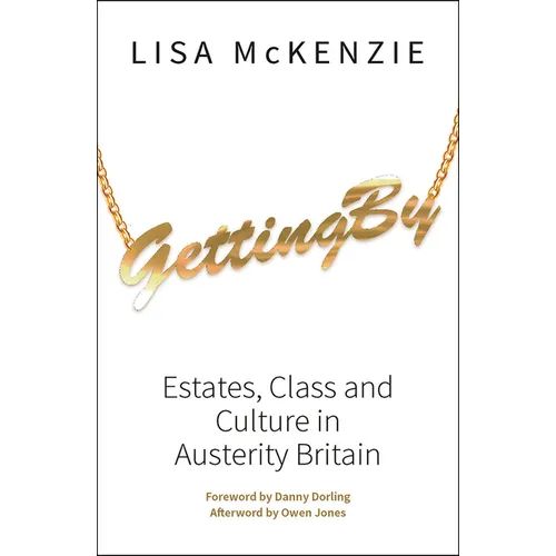 Getting by: Estates, Class and Culture in Austerity Britain - Paperback