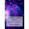 Unbreakable Mind: Channeling your Survival Instincts after Catastrophic Injury - Paperback