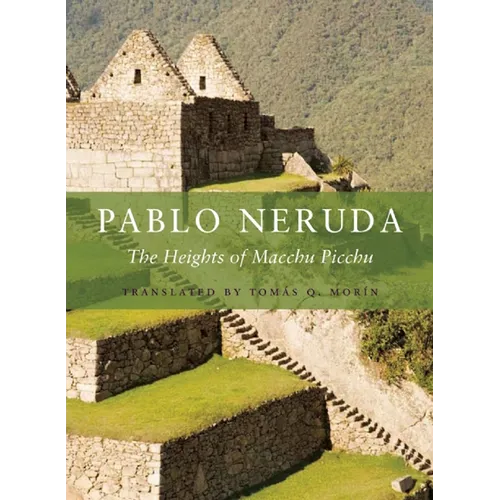 The Heights of Macchu Picchu - Paperback