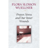 Prayer, Stress and Our Inner Wounds - Paperback