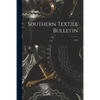 Southern Textile Bulletin; 1919 - Paperback