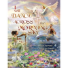 I Will Dance Across the Morning Sky - Paperback